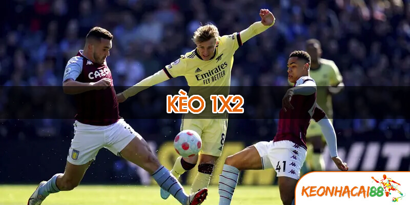 keo 1 x 2 Kèo 1x2 là gì?