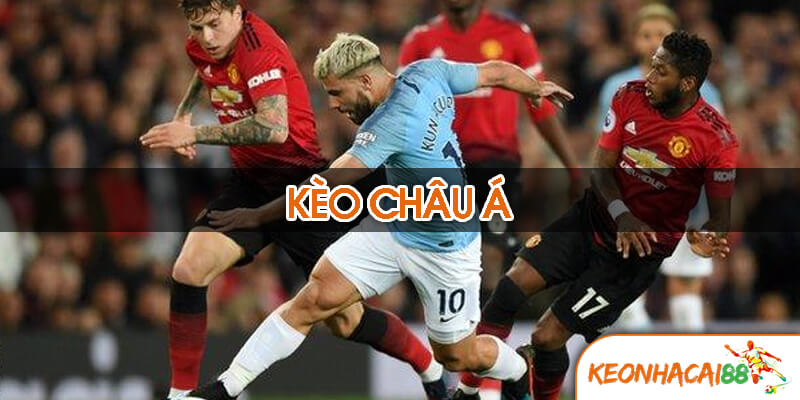 Kèo Châu Á là gì? Tìm hiểu từ A-Z